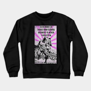 bravery is never forgoten Crewneck Sweatshirt